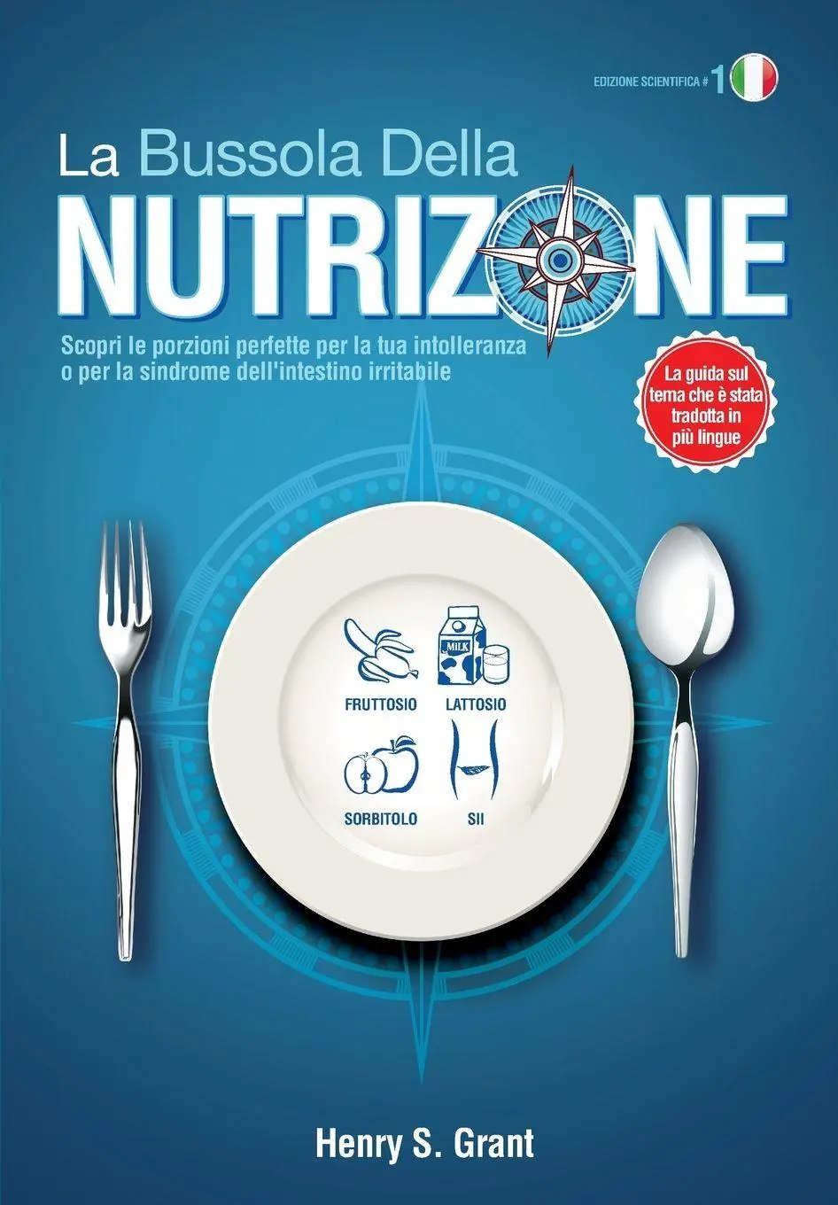 Cover: 9781941978924 | La bussola della nutrizione [edizione scientifica] | Henry S. Grant