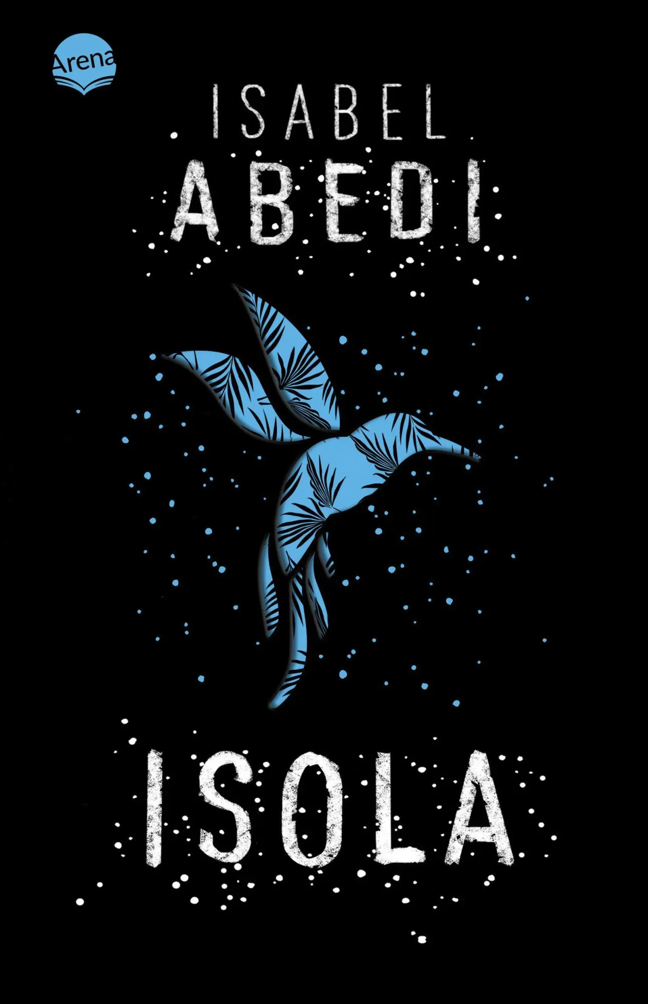 Cover: 9783401508924 | Isola | Isabel Abedi | Taschenbuch | Mit Stanzung auf dem Cover | 2016