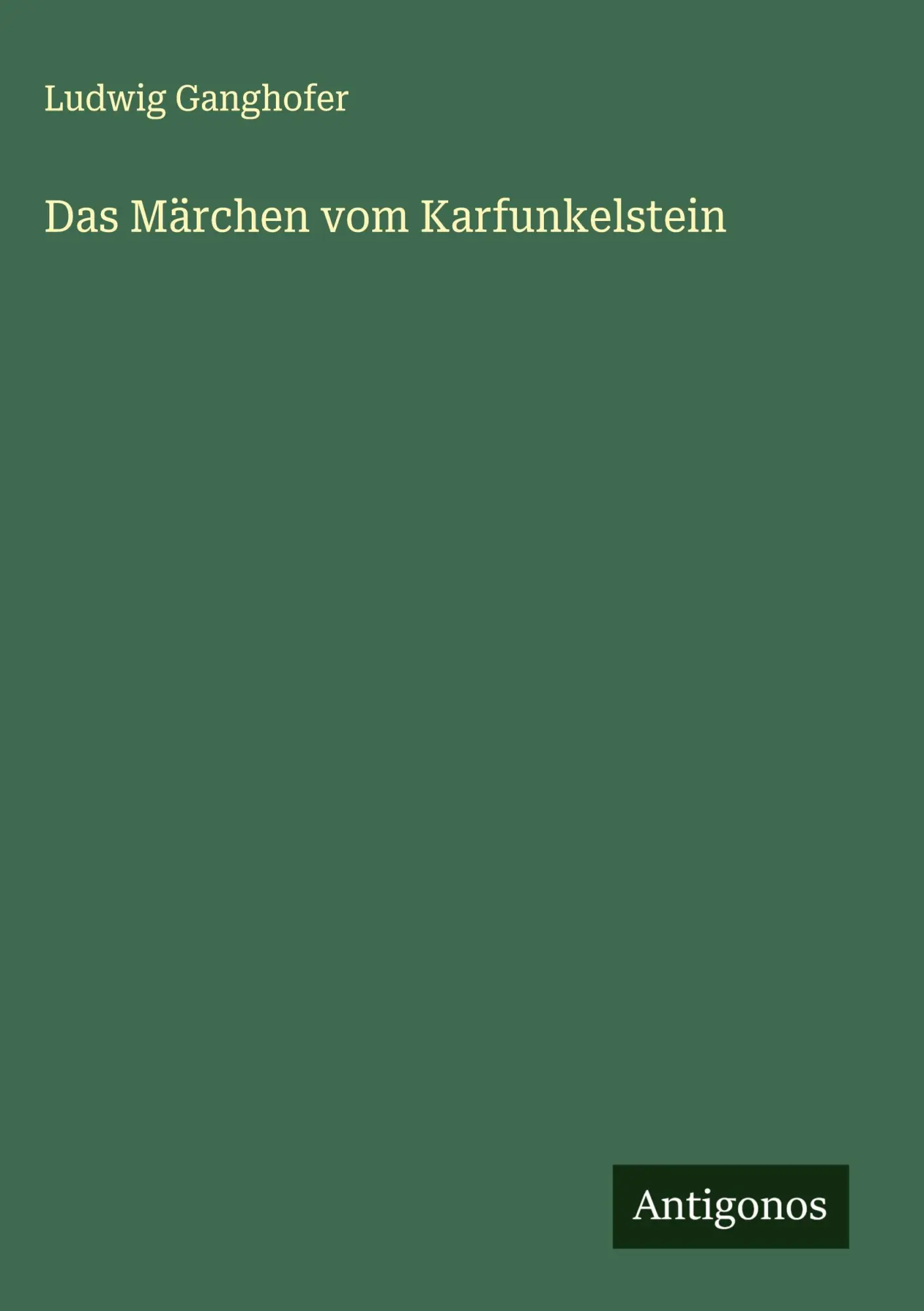 Das Märchen vom Karfunkelstein