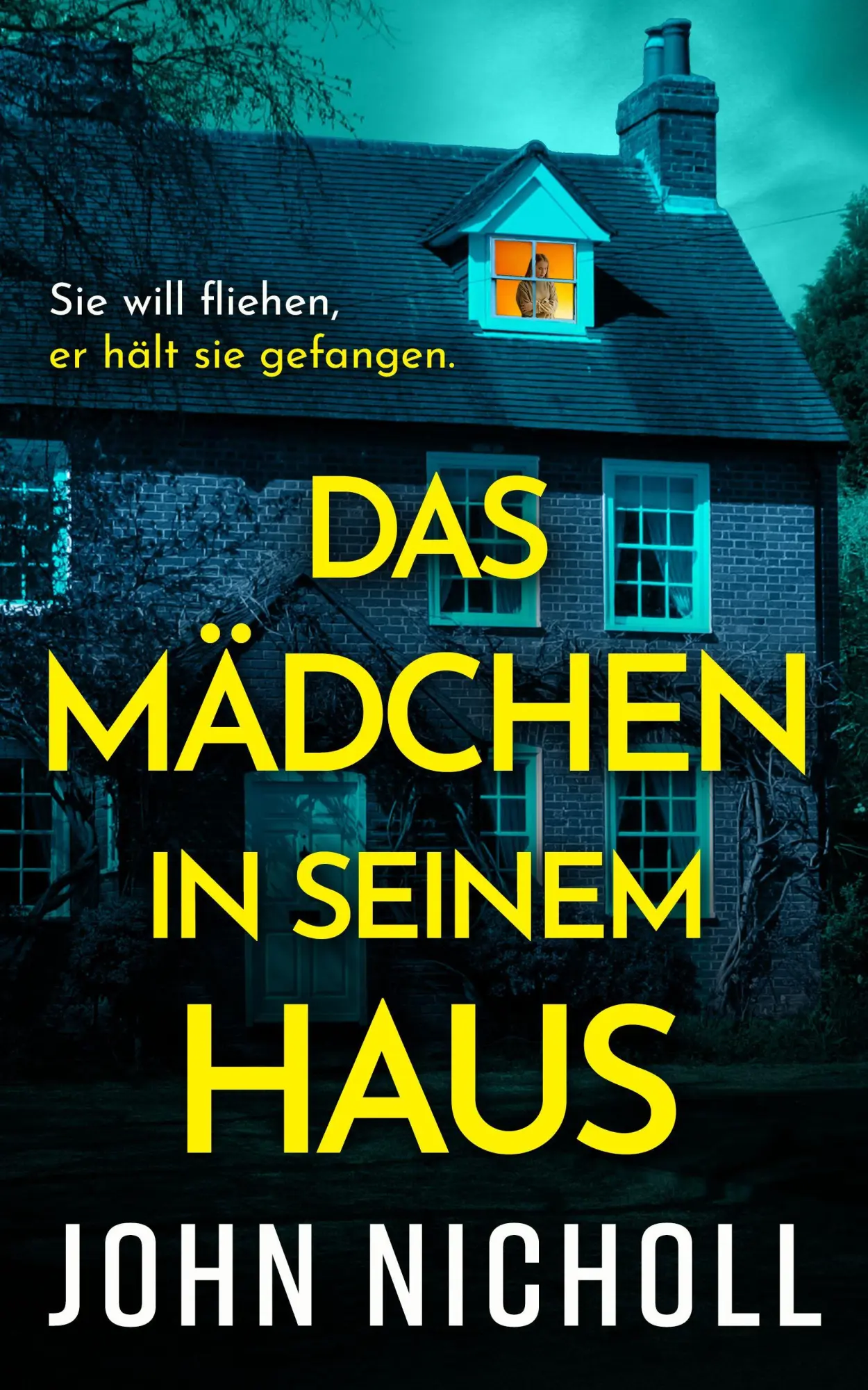 Cover: 9783690908924 | Das Mädchen in seinem Haus | John Nicholl | Taschenbuch | 448 S.