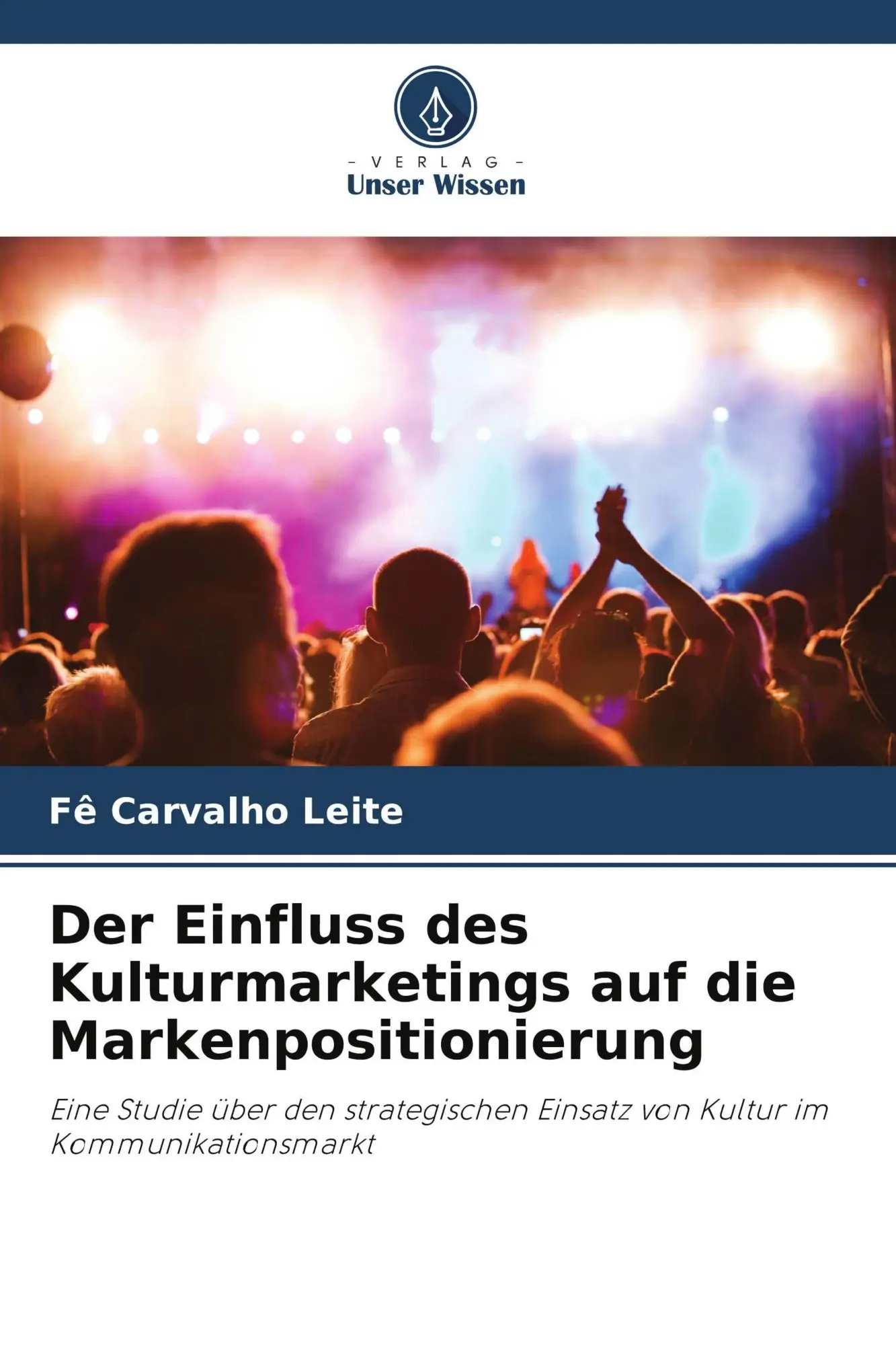 Cover: 9786209868924 | Der Einfluss des Kulturmarketings auf die Markenpositionierung | Leite