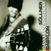 Cover: 4015698029024 | Babylon | Hans &amp; Bayaman Sissdem Söllner | Audio-CD | CD | Deutsch