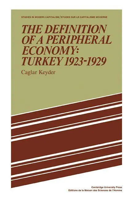 Cover: 9780521109024 | The Definition of a Peripheral Economy | Turkey 1923 1929 | Keyder