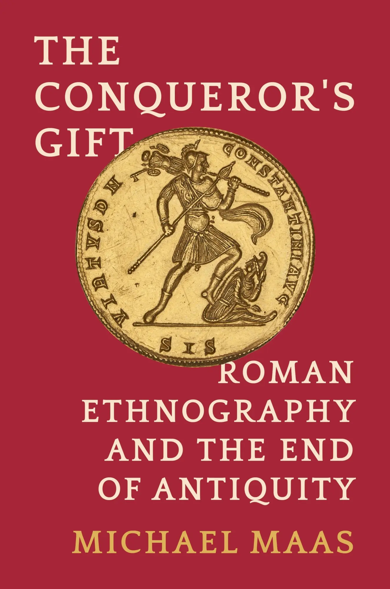 Cover: 9780691259024 | The Conqueror's Gift | Roman Ethnography and the End of Antiquity