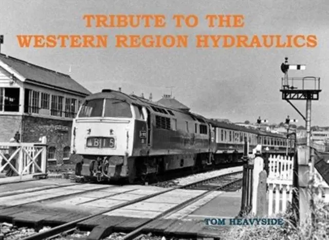 Cover: 9781840339024 | Tribute to the Western Region Hydraulics | Tom Heavyside | Taschenbuch