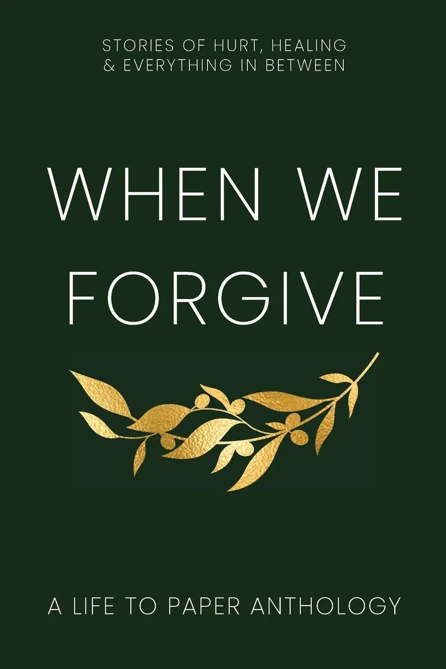 Cover: 9781997929024 | When We Forgive | Stories of Hurt, Healing &amp; Everything in Between