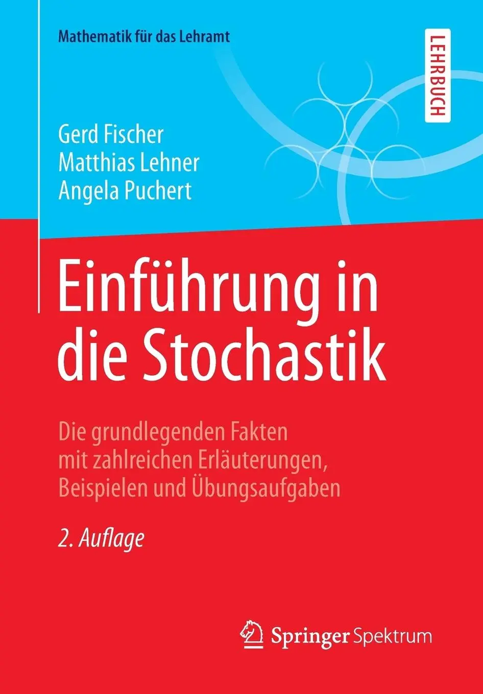 Cover: 9783658079024 | Einführung in die Stochastik | Gerd Fischer (u. a.) | Taschenbuch