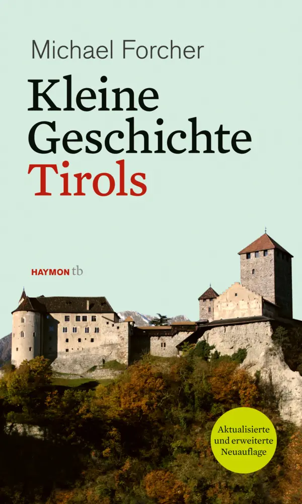 Cover: 9783852189024 | Kleine Geschichte Tirols | Michael Forcher | Taschenbuch | 352 S.