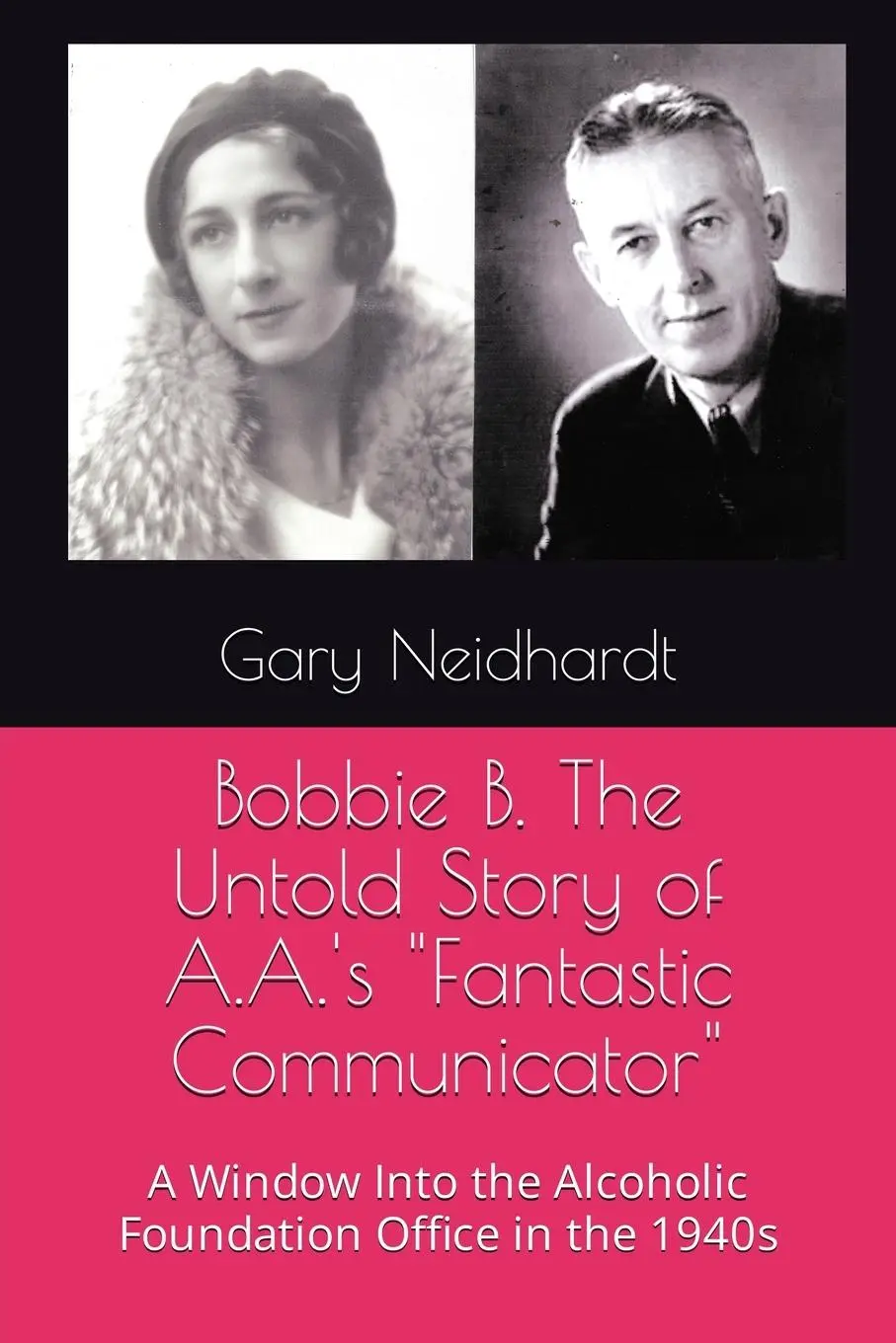 Cover: 9798886409024 | Bobbie B. The Untold Story of A.A.'s "Fantastic Communicator" | Buch