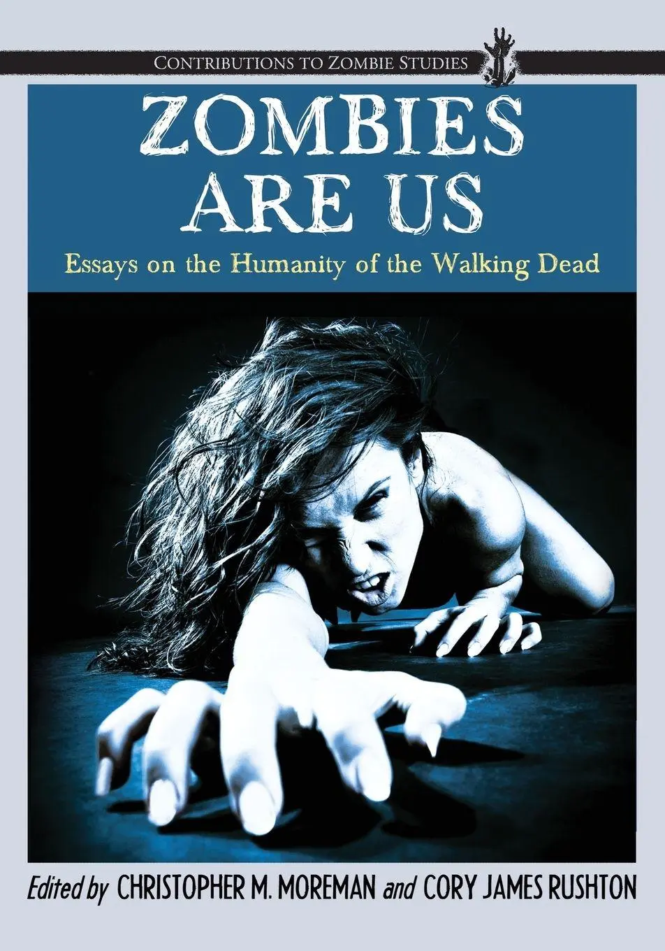 Cover: 9780786459124 | Zombies Are Us | Essays on the Humanity of the Walking Dead | Buch
