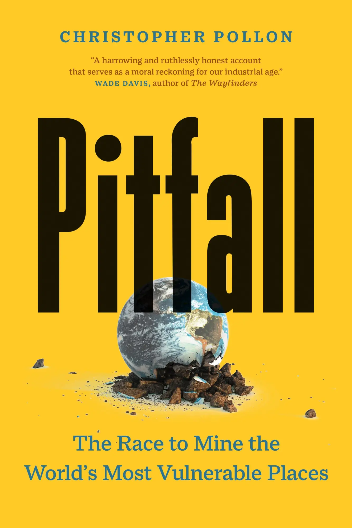 Cover: 9781771649124 | Pitfall | The Race to Mine the World's Most Vulnerable Places | Pollon