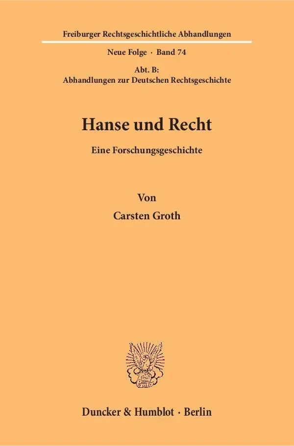 Cover: 9783428149124 | Hanse und Recht. | Carsten Groth | Taschenbuch | 336 S. | Deutsch