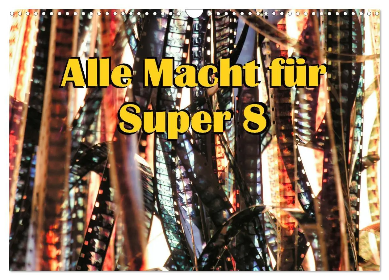 Cover: 9783457309124 | Alle Macht für Super Acht (Wandkalender 2026 DIN A3 quer), CALVENDO...