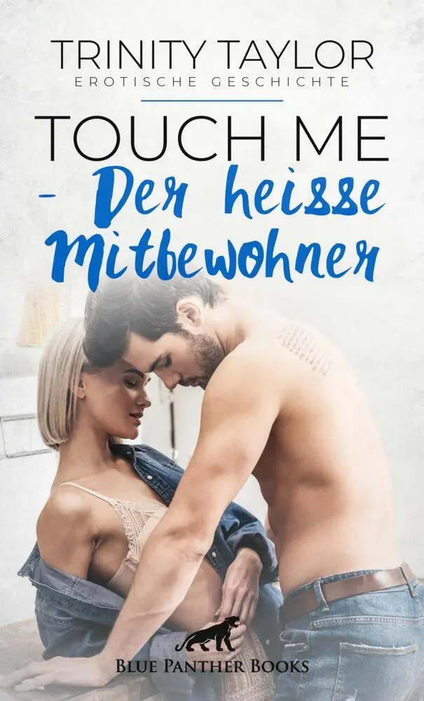Cover: 9783756149124 | Touch Me - Der heiße Mitbewohner Erotische Geschichte | Trinity Taylor