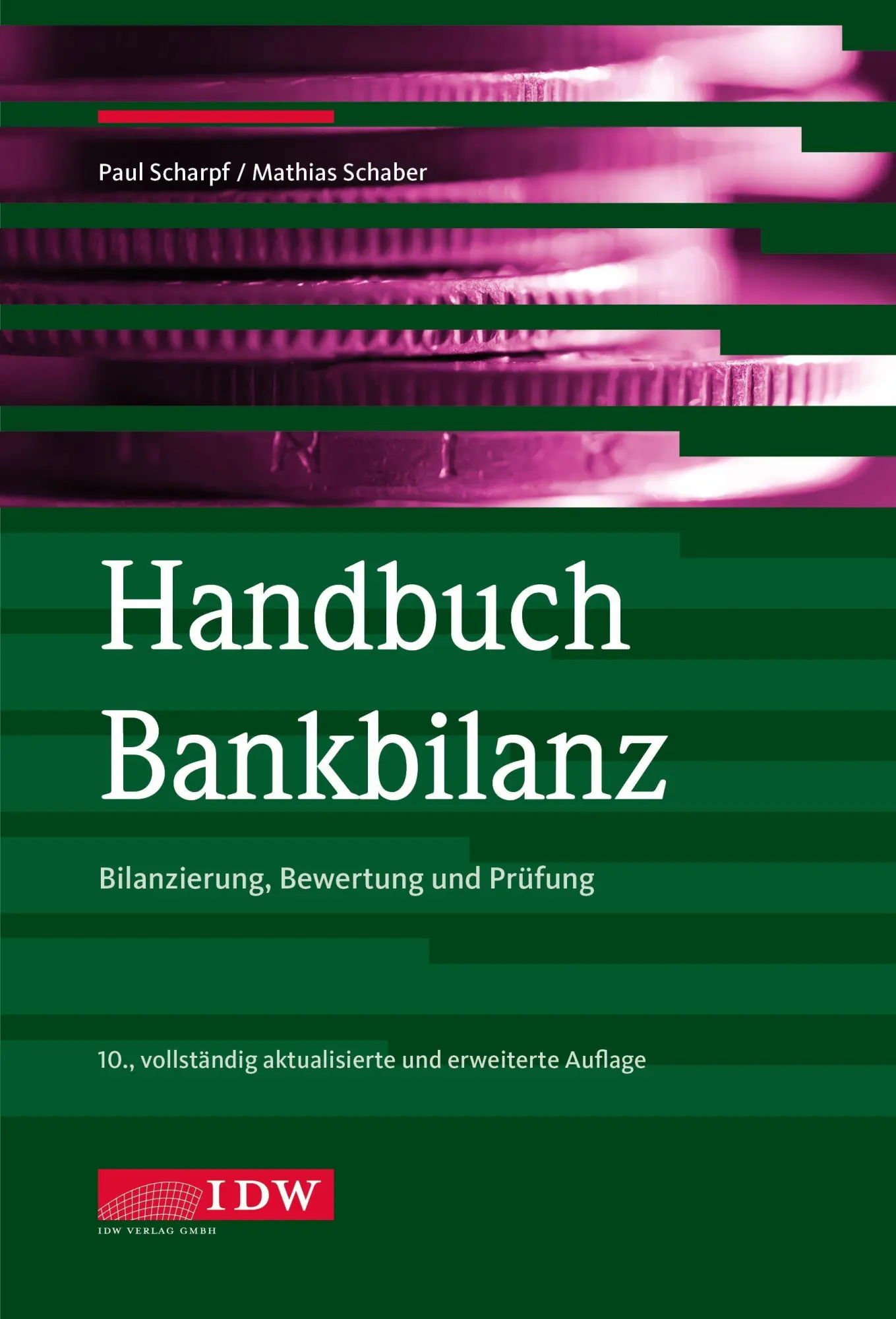 Cover: 9783802129124 | Handbuch Bankbilanz, 10. Auflage | Bilanzierung, Bewertung und Prüfung