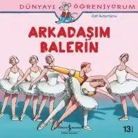 Dünyayi Ögreniyorum - Arkadasim Balerin