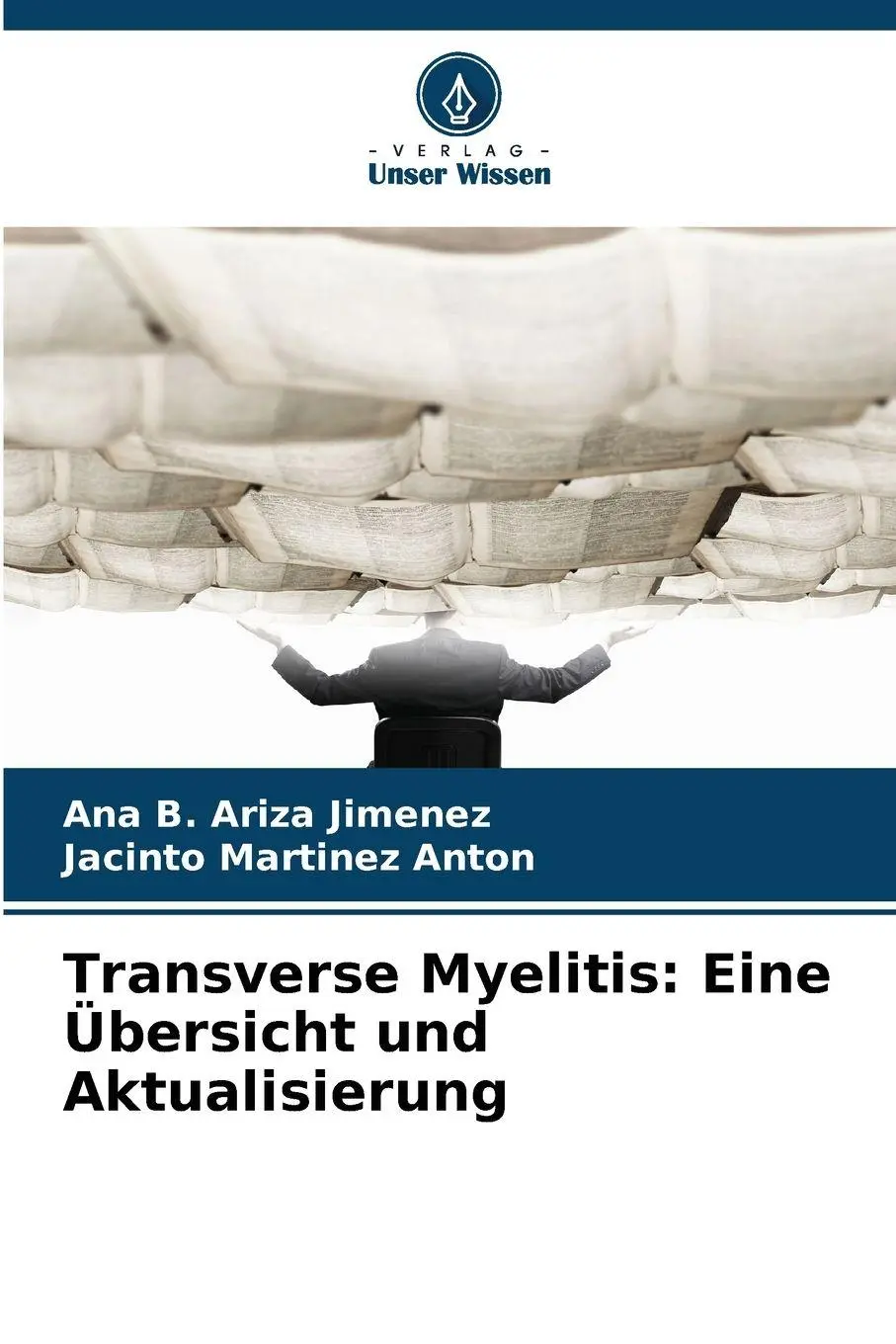 Cover: 9786209129124 | Transverse Myelitis: Eine Übersicht und Aktualisierung | Taschenbuch