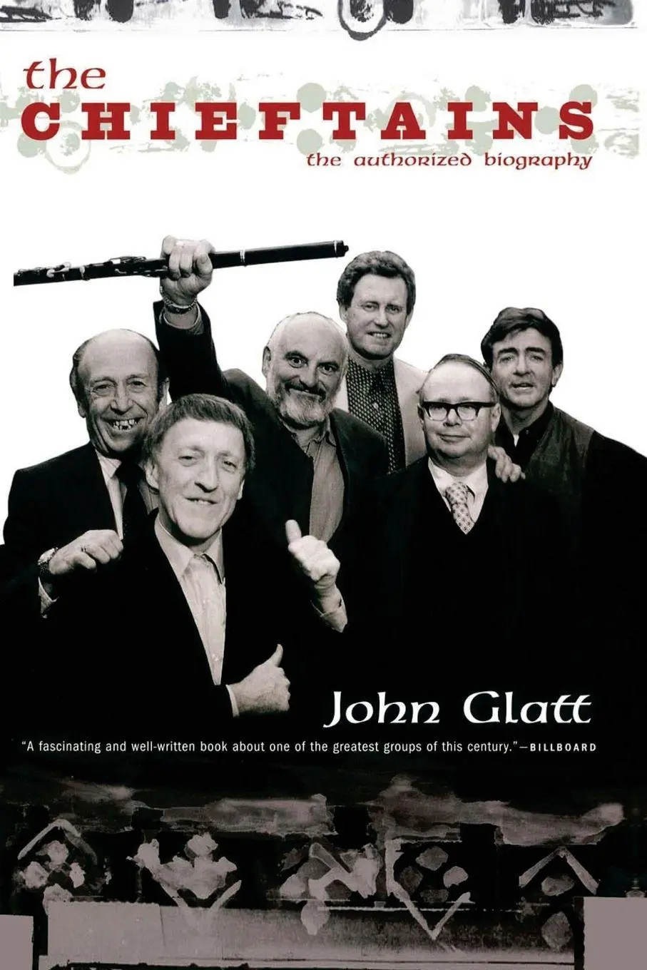 Cover: 9780306809224 | The Chieftains | The Authorized Biography | John Glatt | Taschenbuch