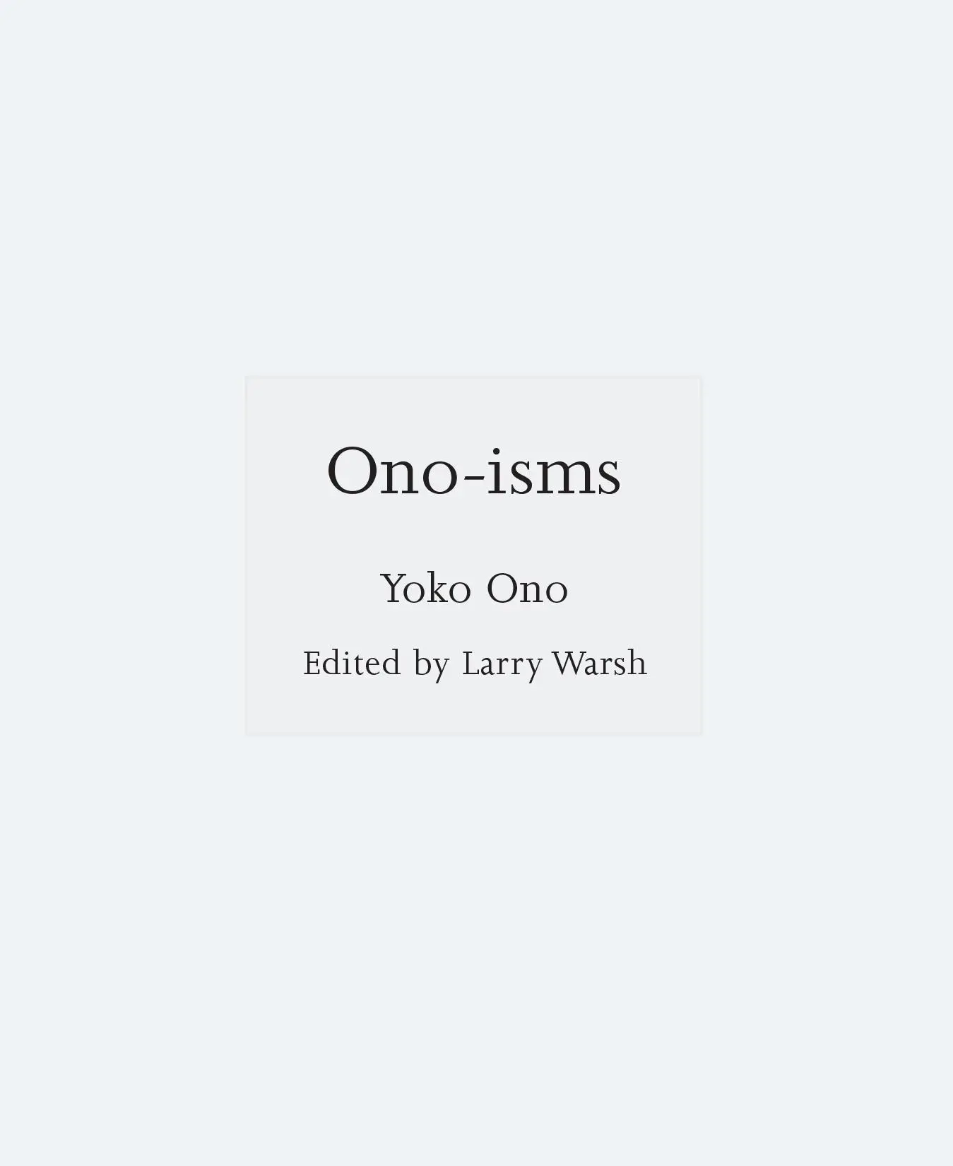 Cover: 9780691239224 | Ono-isms | Yoko Ono | Buch | ISMs | Einband - fest (Hardcover) | 2025