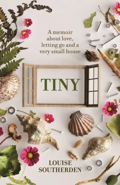 Cover: 9781741179224 | Tiny | A Memoir About Love, Letting Go and a Very Small House | Buch