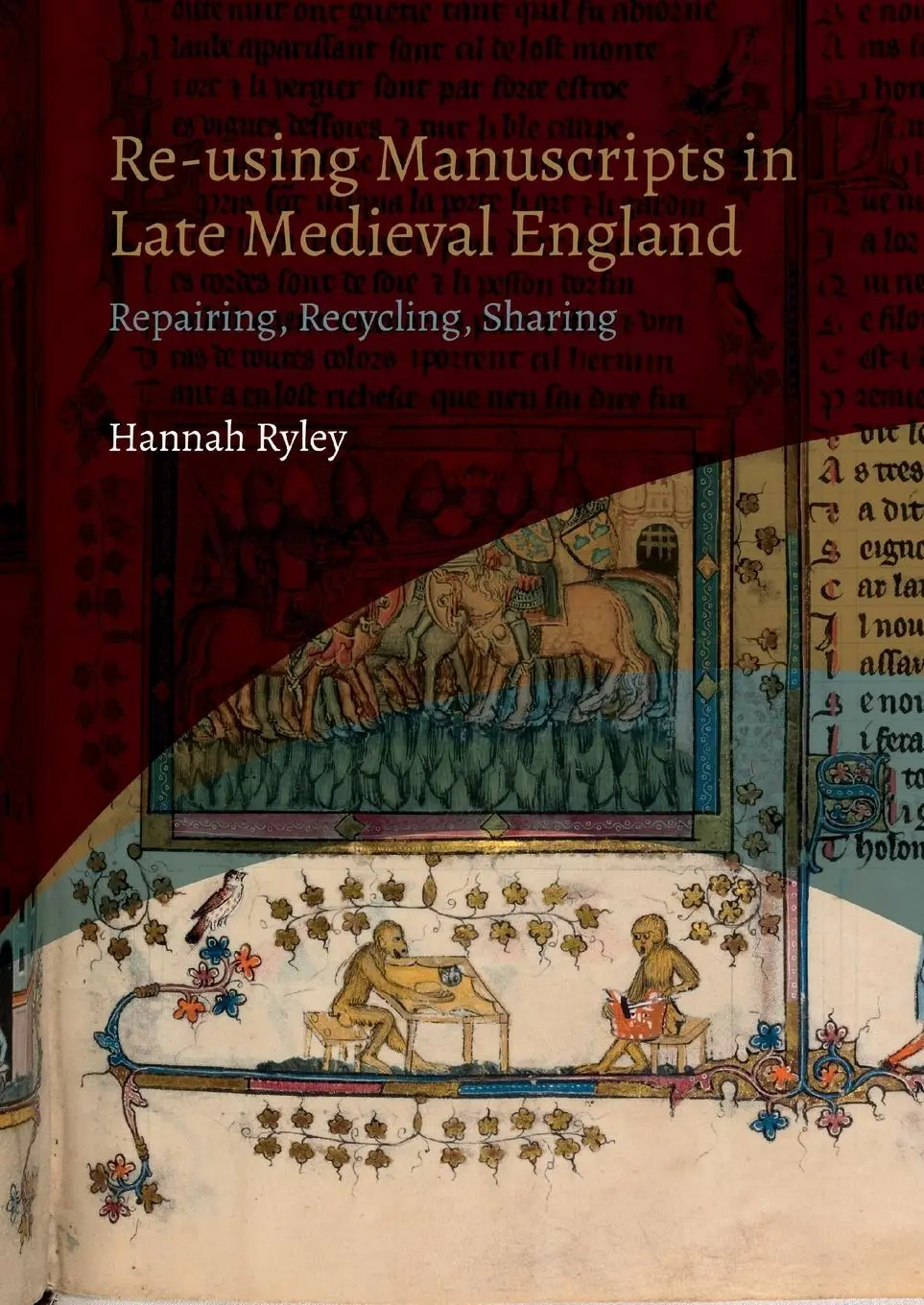 Cover: 9781914049224 | Re-Using Manuscripts in Late Medieval England | Hannah Ryley | Buch