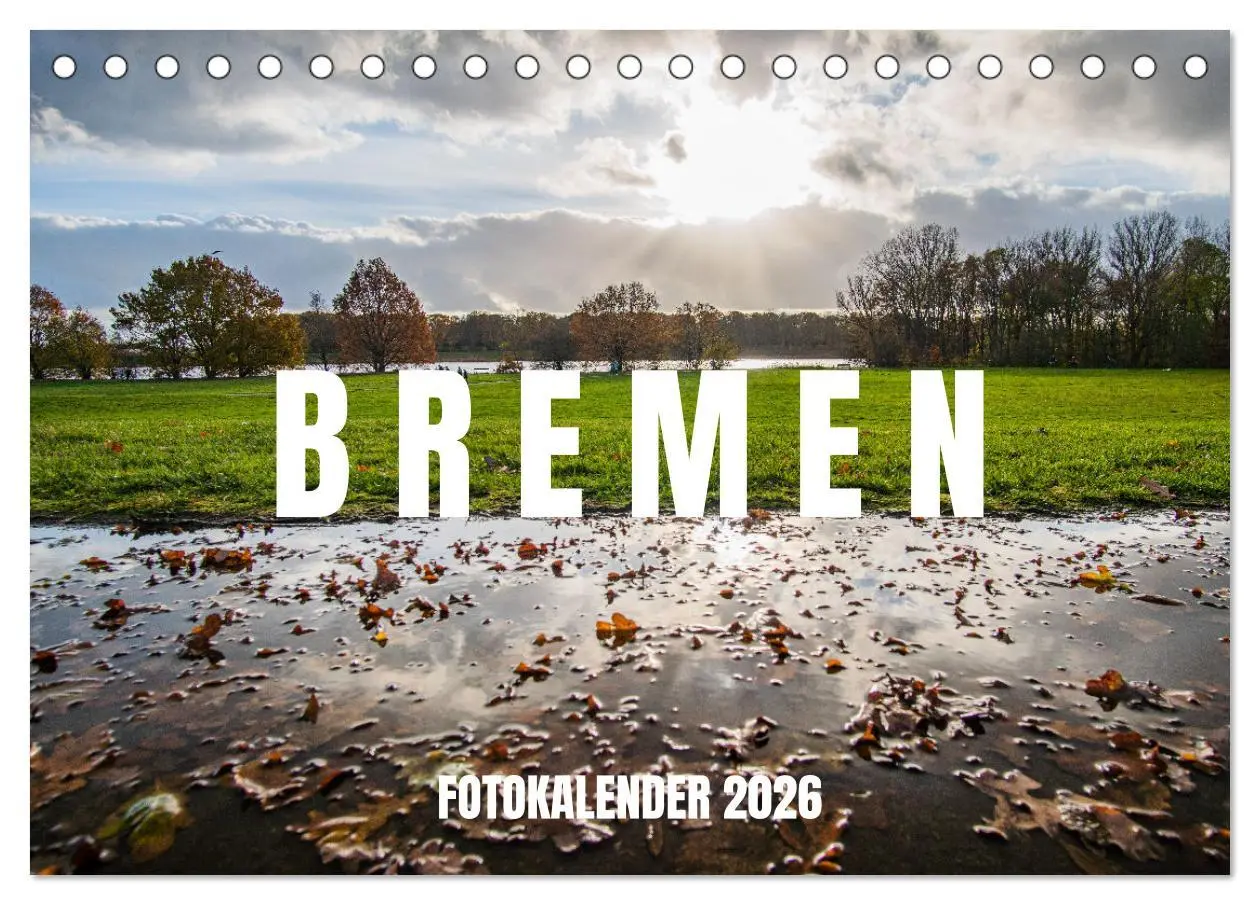 Cover: 9783457609224 | Bremen Fotokalender 2026 (Tischkalender 2026 DIN A5 quer), CALVENDO...