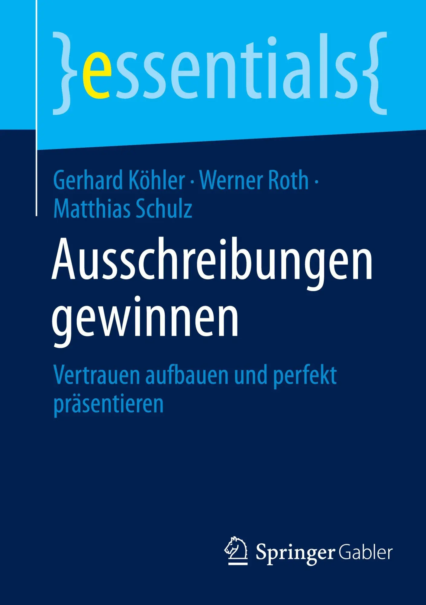 Cover: 9783658509224 | Ausschreibungen gewinnen | Vertrauen aufbauen und perfekt präsentieren