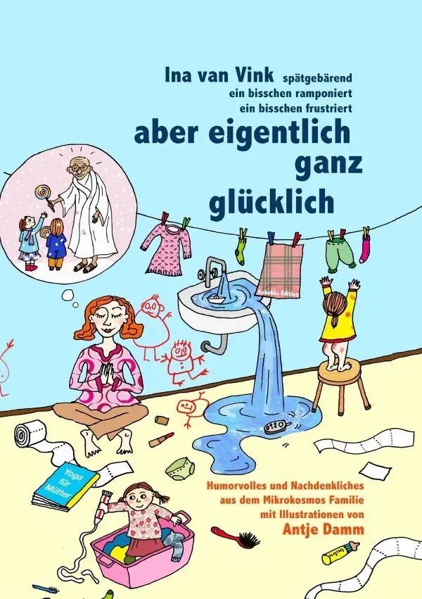 Cover: 9783754919224 | aber eigentlich ganz glücklich | Ina van Vink | Taschenbuch | 120 S.