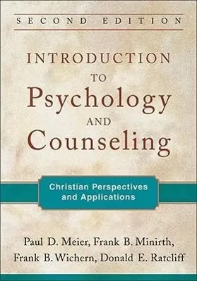 Cover: 9780801039324 | Introduction to Psychology and Counseling | Paul D Meier (u. a.)