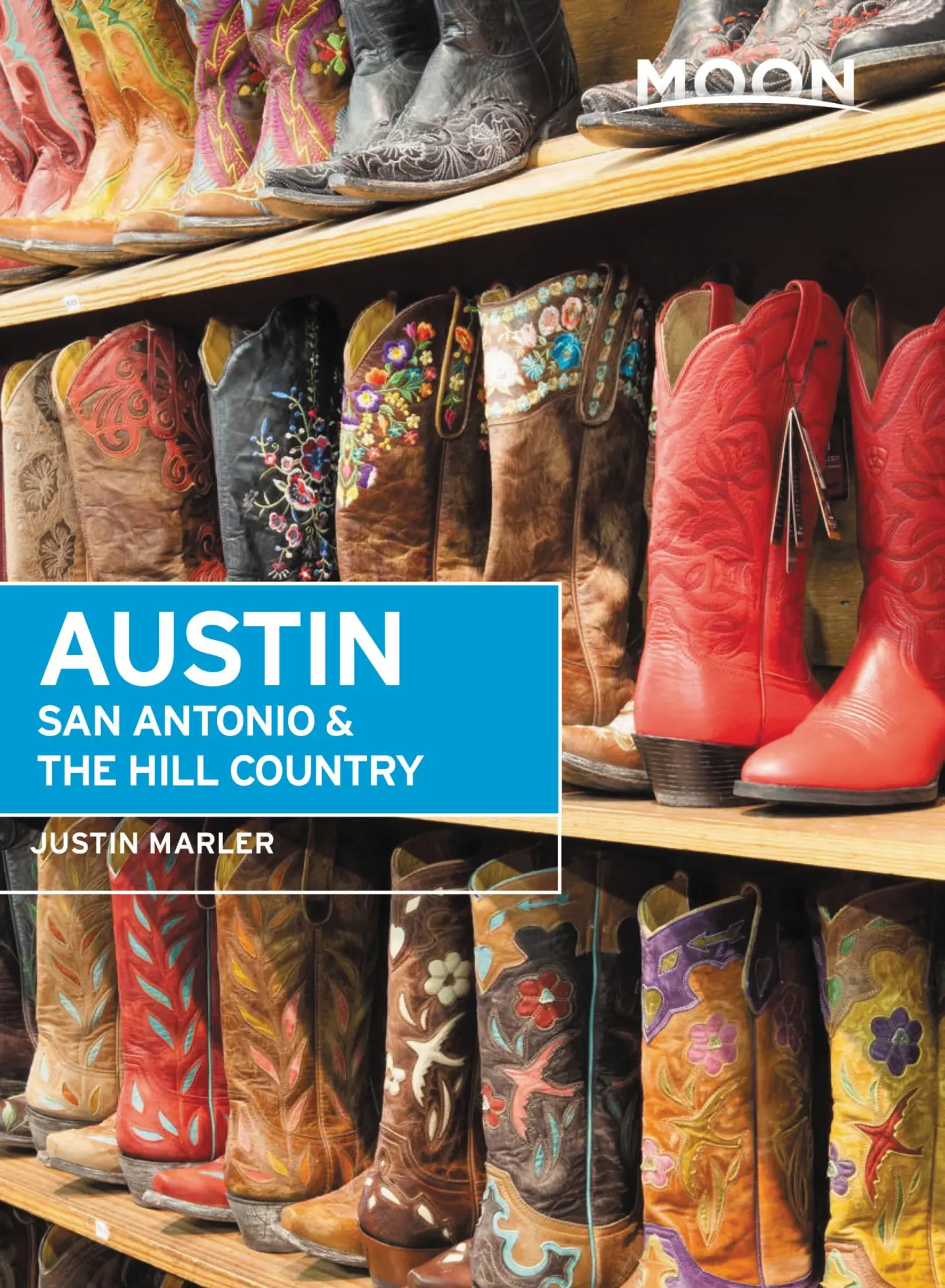 Cover: 9781640499324 | Moon Austin, San Antonio &amp; the Hill Country (Sixth Edition) | Marler