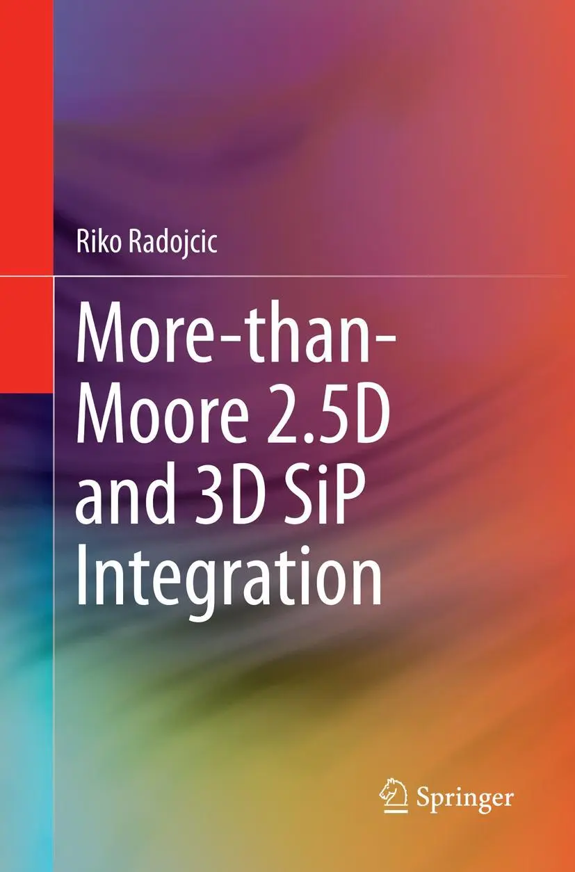 Cover: 9783319849324 | More-than-Moore 2.5D and 3D SiP Integration | Riko Radojcic | Buch