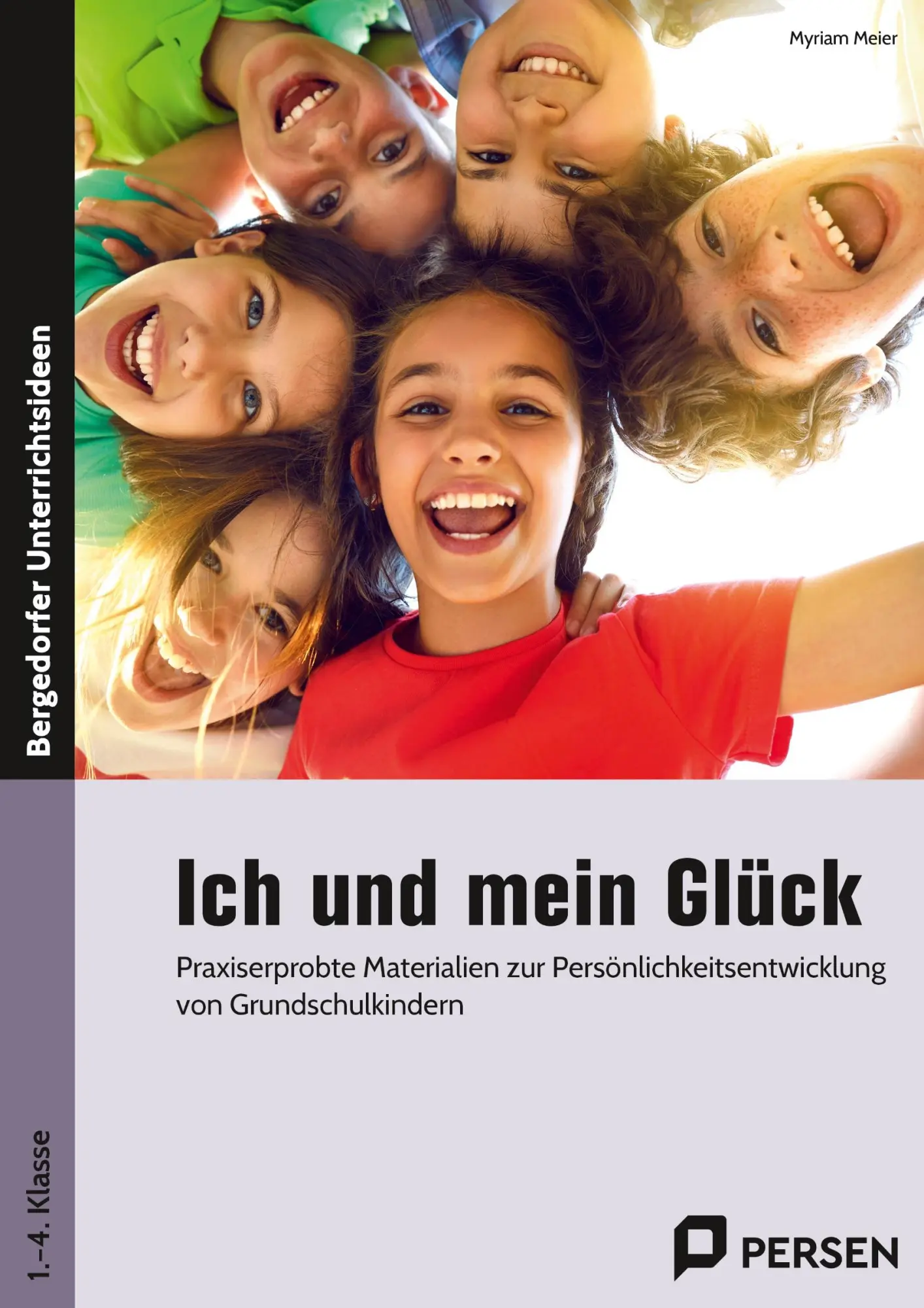 Cover: 9783403209324 | Ich und mein Glück | Myriam Meier | Taschenbuch | 96 S. | Deutsch