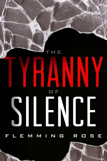 Cover: 9781939709424 | The Tyranny of Silence | Flemming Rose | Buch | Gebunden | Englisch Cover: 9781939709424 | The Tyranny of Silence | Flemming Rose | Buch | Gebunden | Englisch