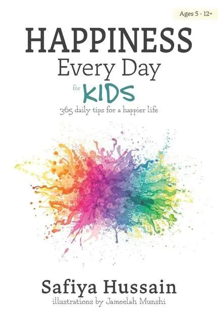 Cover: 9780993189524 | Happiness Every Day for Kids | Safiya Hussain | Taschenbuch | Englisch