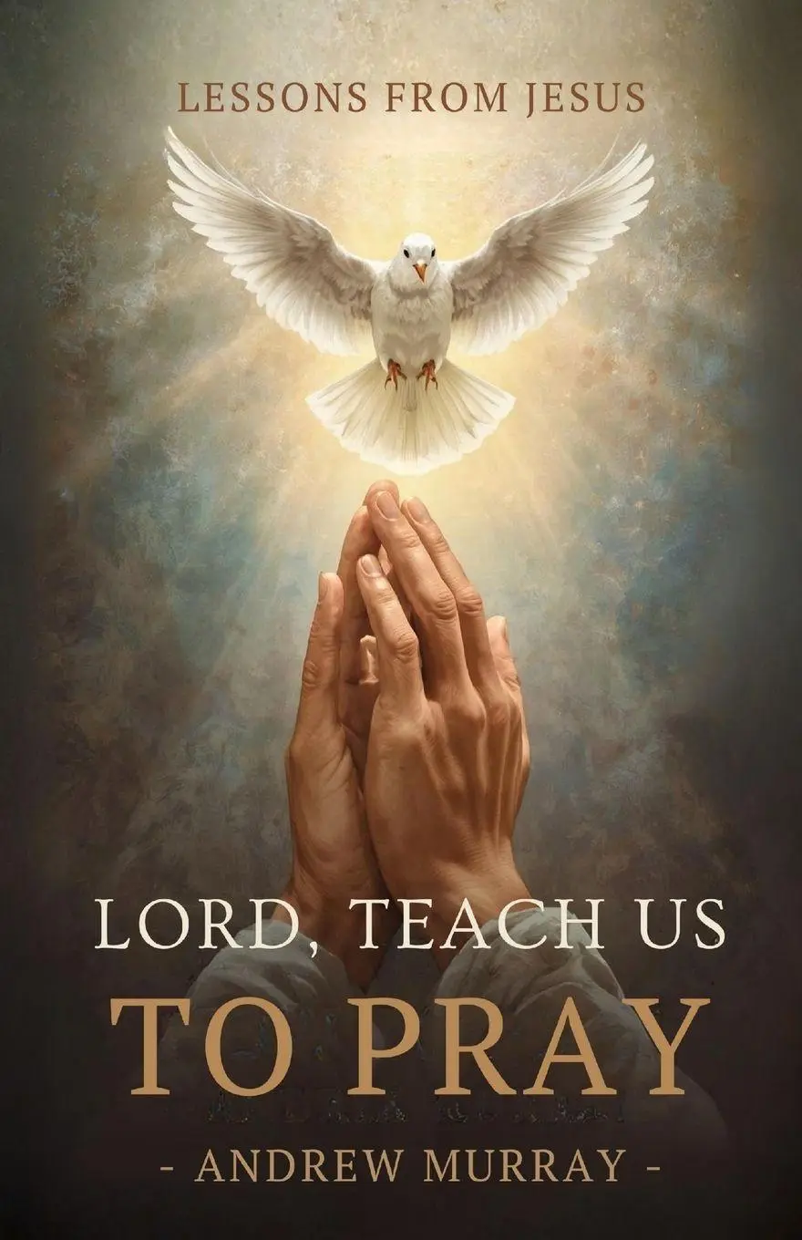 Cover: 9781918219524 | Lord, Teach Us To Pray - Or, The Only Teacher | Andrew Murray | Buch