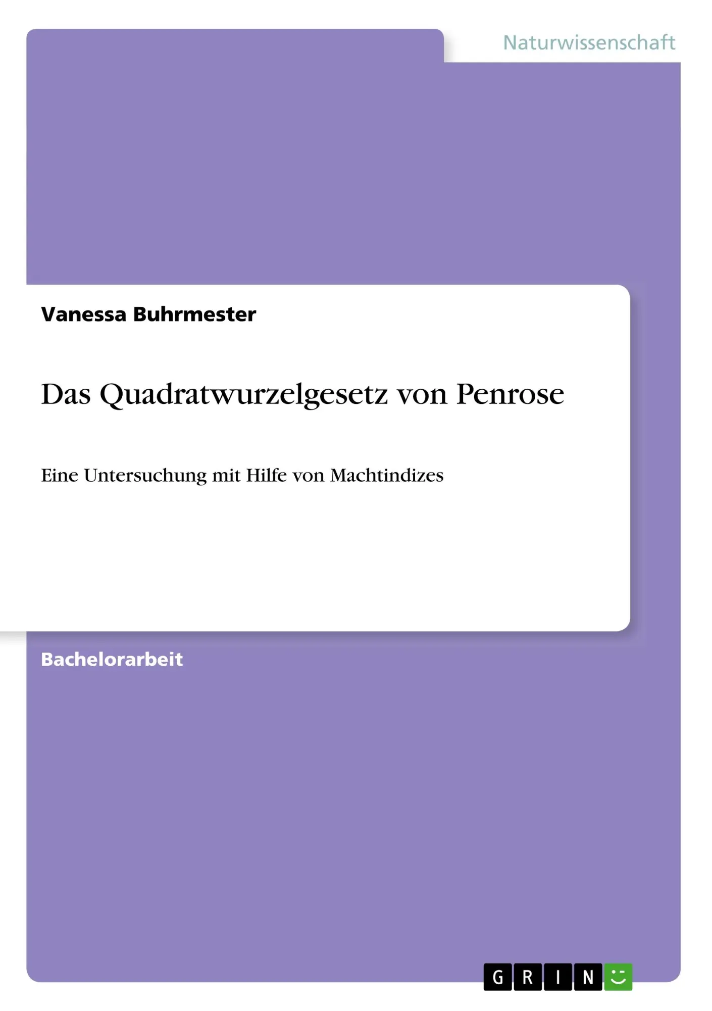 Cover: 9783668789524 | Das Quadratwurzelgesetz von Penrose | Vanessa Buhrmester | Taschenbuch