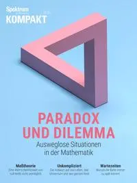 Cover: 9783958929524 | Spektrum Kompakt 4/2025 - Paradox und Dilemma | Wissenschaft | Buch