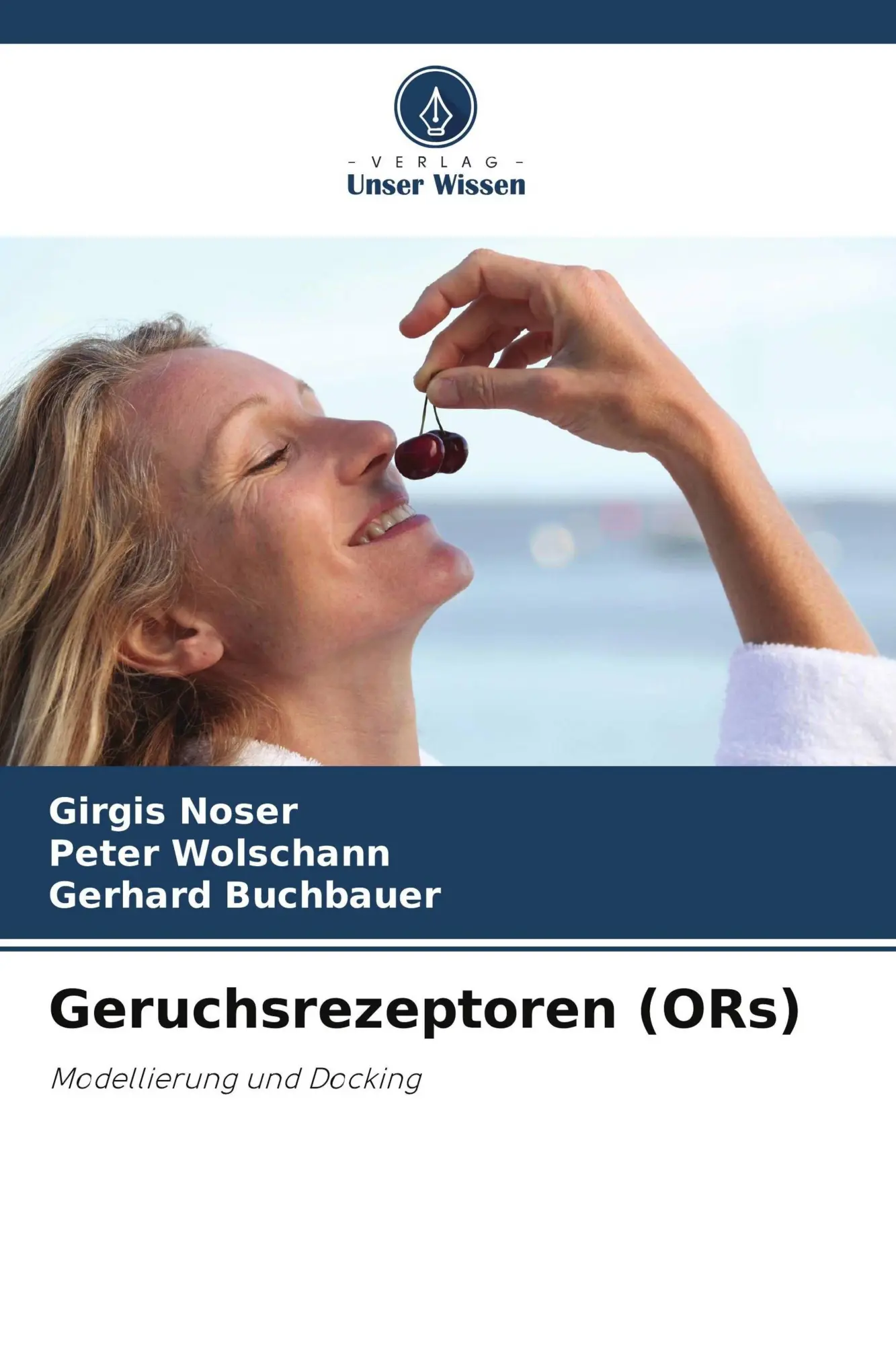 Cover: 9786209709524 | Geruchsrezeptoren (ORs) | Modellierung und Docking | Noser (u. a.)
