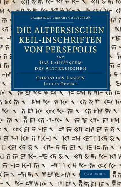 Cover: 9781108079624 | Die Altpersischen Keil-Inschriften Von Persepolis | Lassen (u. a.)