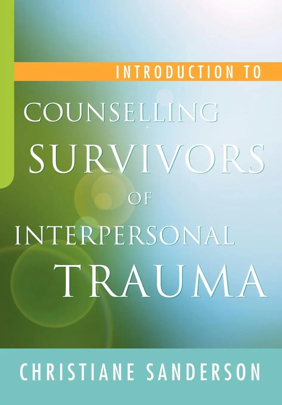 Cover: 9781843109624 | Introduction to Counselling Survivors of Interpersonal Trauma | Buch