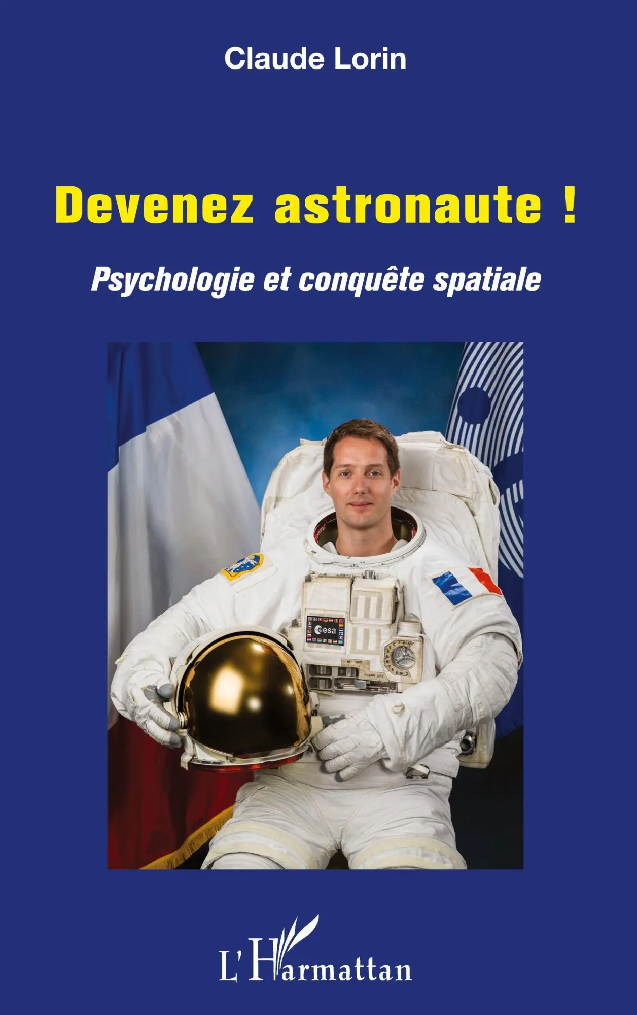 Cover: 9782343129624 | Devenez astronaute ! | Psychologie et conquête spatiale | Claude Lorin
