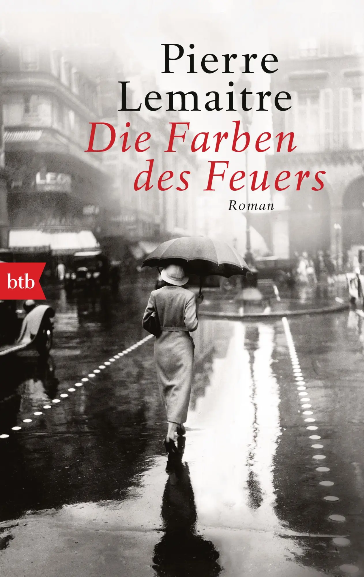 Cover: 9783442719624 | Die Farben des Feuers | Roman | Pierre Lemaitre | Taschenbuch | 544 S.