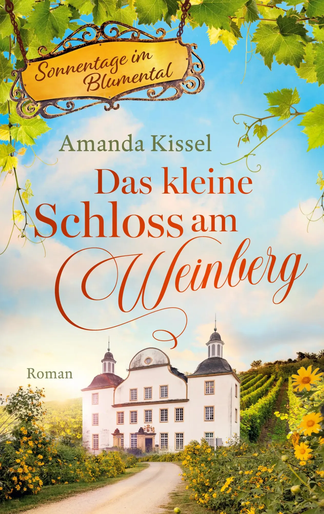 Cover: 9783690769624 | Das kleine Schloss am Weinberg | Roman: Sonnentage im Blumental 1