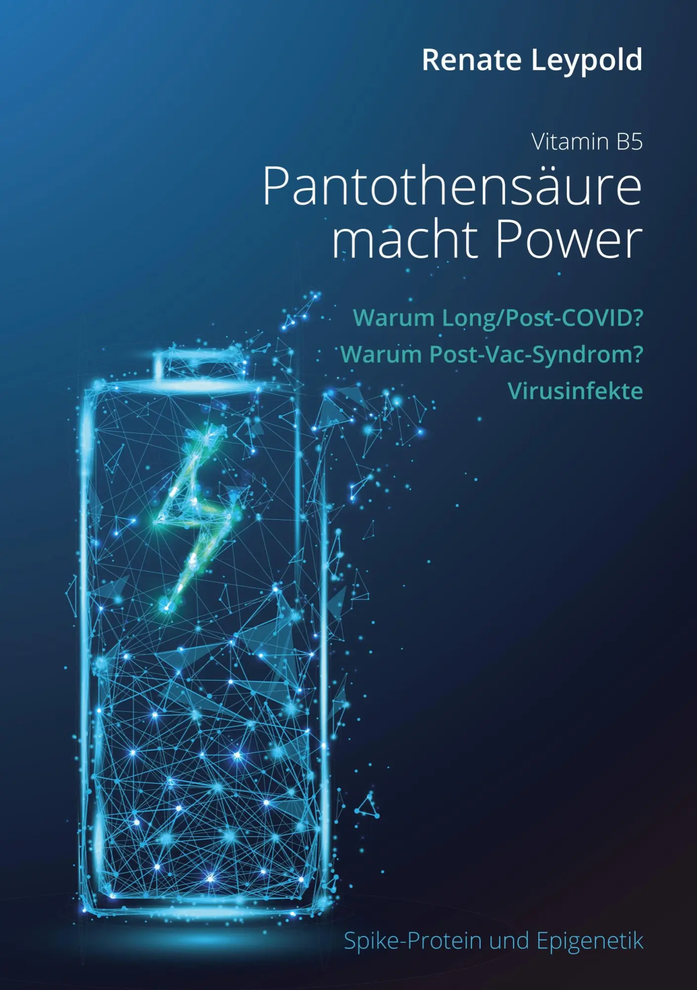 Cover: 9783758319624 | Pantothensäure B5 macht Power | Renate Leypold | Taschenbuch | 278 S.
