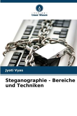 Cover: 9786205669624 | Steganographie - Bereiche und Techniken | Jyoti Vyas | Taschenbuch