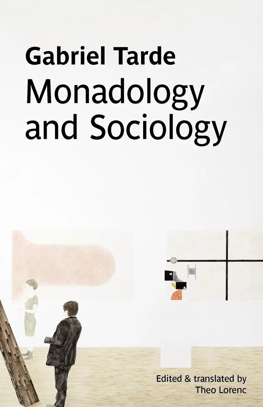 Cover: 9780980819724 | Monadology and Sociology | Gabriel Tarde | Taschenbuch | Englisch
