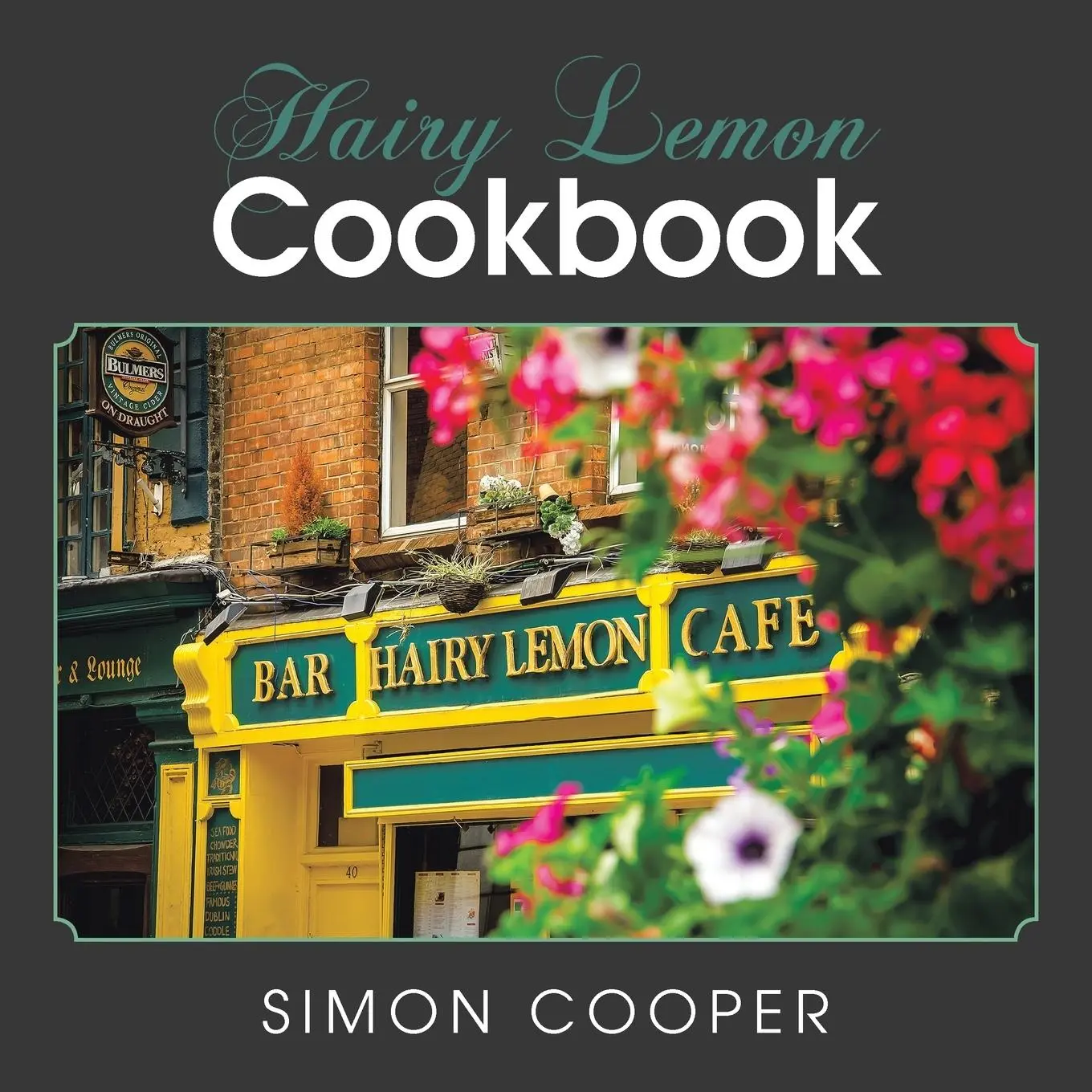 Cover: 9781524629724 | Hairy Lemon Cookbook | Simon Cooper | Taschenbuch | Englisch | 2016