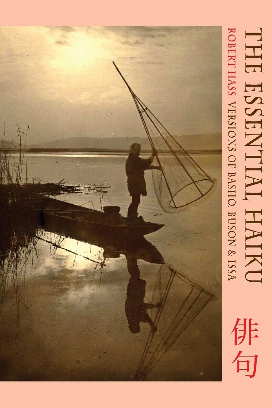 Cover: 9781852249724 | The Essential Haiku | Versions of Basho, Buson&amp; Issa | Robert Hass