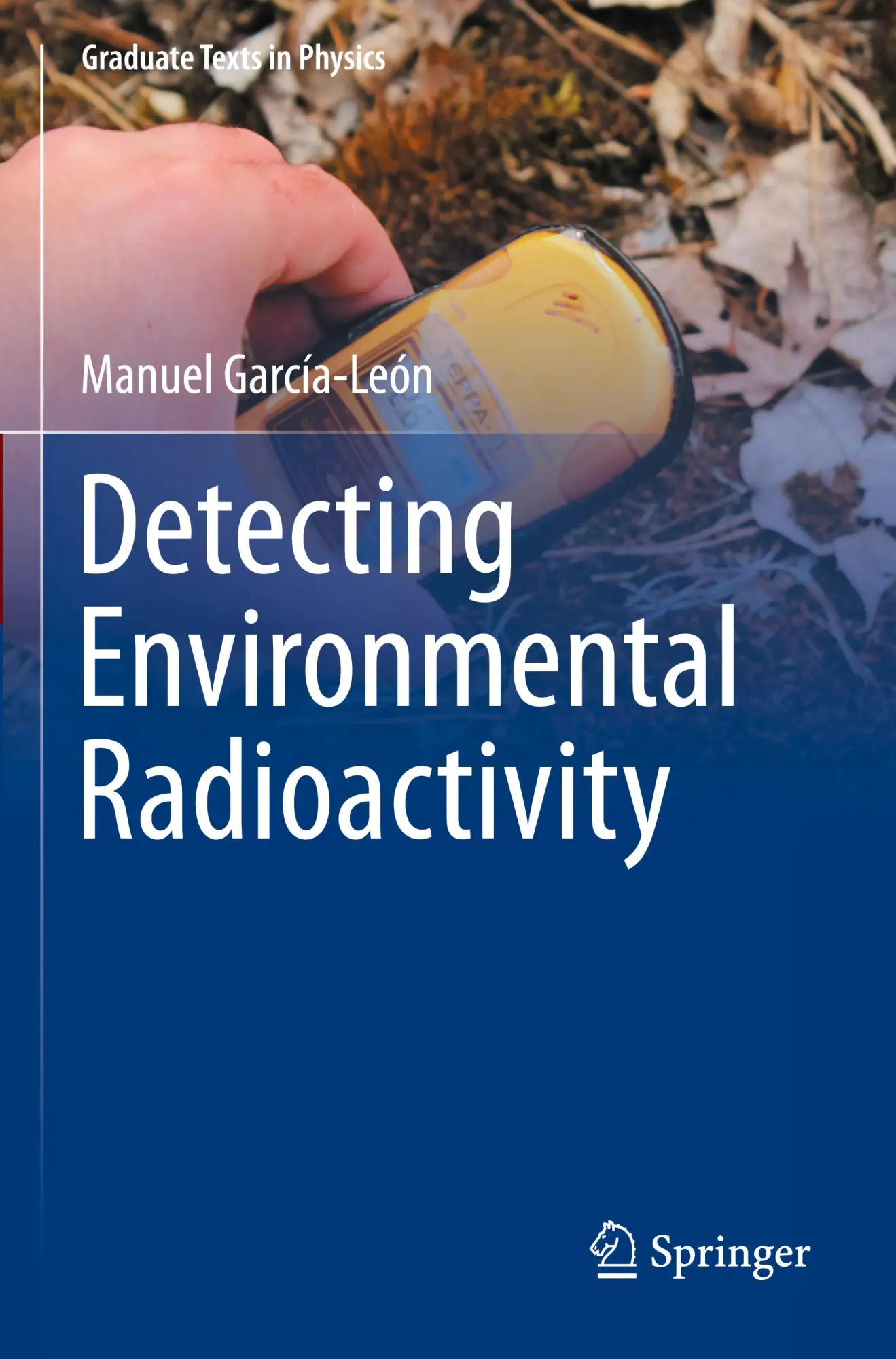 Cover: 9783031099724 | Detecting Environmental Radioactivity | Manuel García-León | Buch