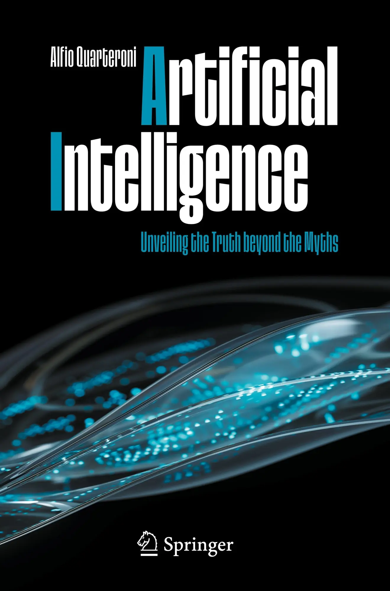 Cover: 9783031929724 | Artificial Intelligence | Unveiling the Truth beyond the Myths | Buch Cover: 9783031929724 | Artificial Intelligence | Unveiling the Truth beyond the Myths | Buch